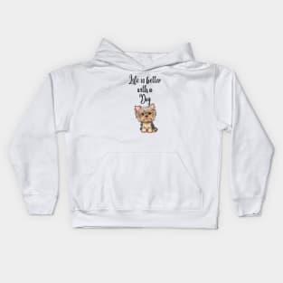 Life is better with a dog Kids Hoodie